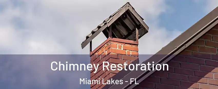  Chimney Restoration Miami Lakes - FL