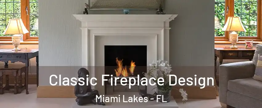  Classic Fireplace Design Miami Lakes - FL