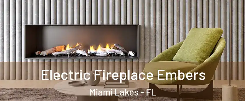  Electric Fireplace Embers Miami Lakes - FL