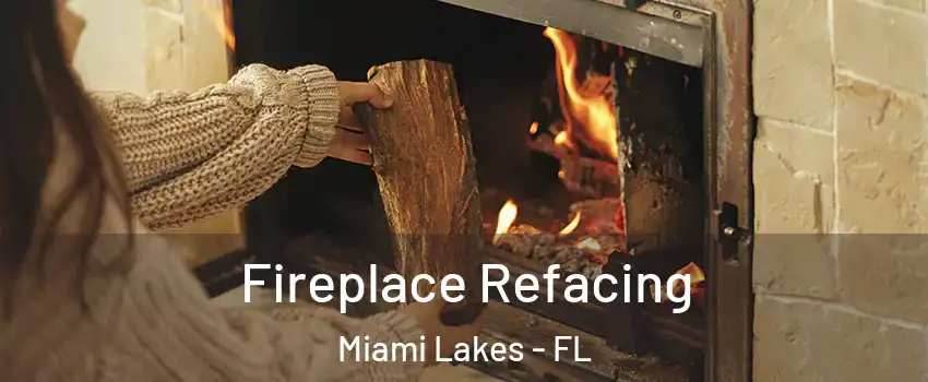  Fireplace Refacing Miami Lakes - FL