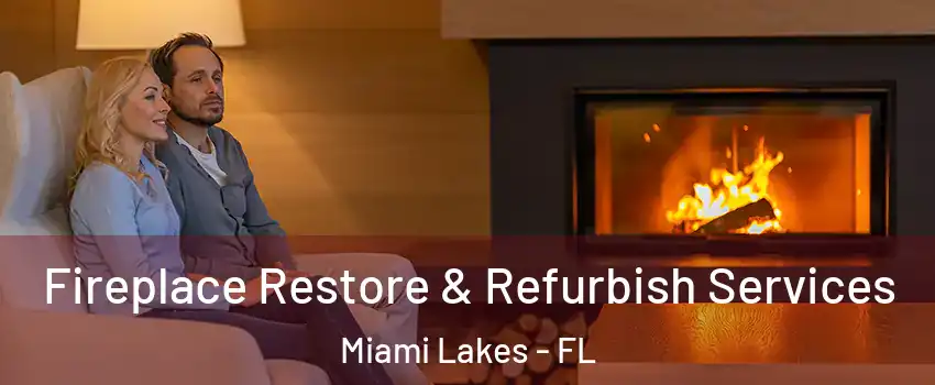  Fireplace Restore & Refurbish Services Miami Lakes - FL