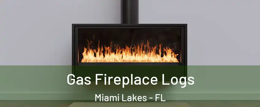  Gas Fireplace Logs Miami Lakes - FL