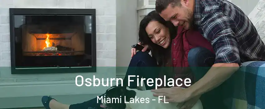  Osburn Fireplace Miami Lakes - FL