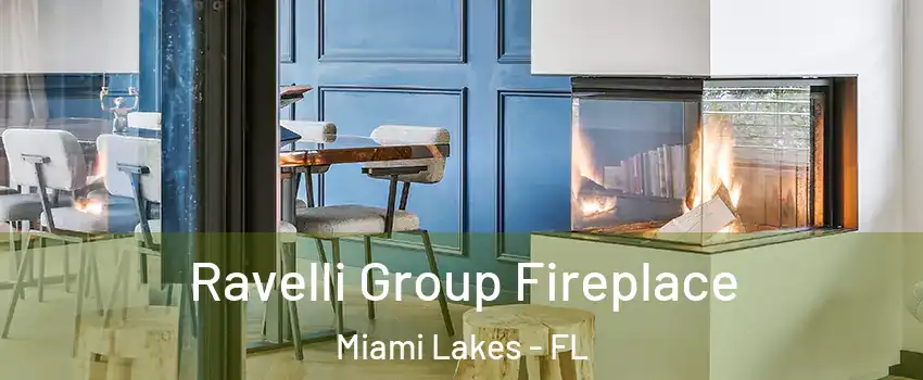  Ravelli Group Fireplace Miami Lakes - FL