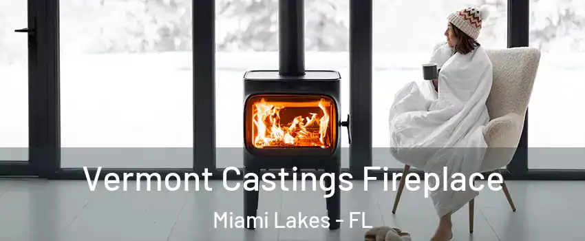  Vermont Castings Fireplace Miami Lakes - FL